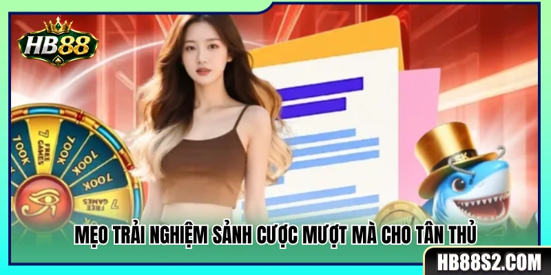 Hướng dẫn HB88 chơi game mượt mà dành cho người mới 