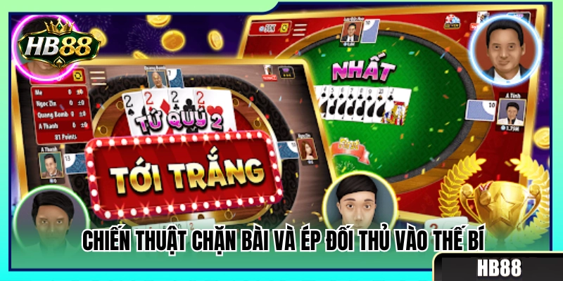 Tiến Lên HB88 – Cách Giữ Heo, Chặn Bài Và Về Nhất 4 Mẹo ép bài và khóa đường ra của người cùng bàn